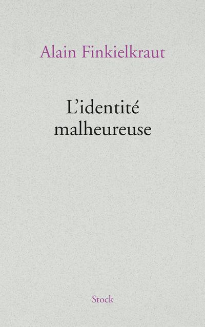 L’identité malheureuse