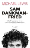Sam Bankman-Fried - Die Geschichte eines amerikanischen Albtraums