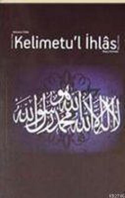 Kelimetul Ihlas