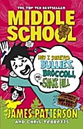 Middle School - How I Survived Bullies, Broccoli, and Snake Hill