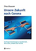 Unsere Zukunft nach Corona