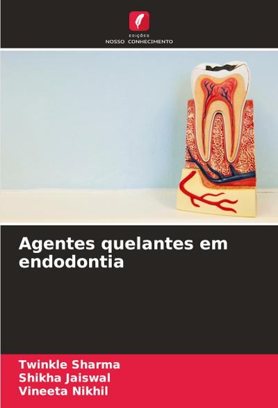 Agentes quelantes em endodontia