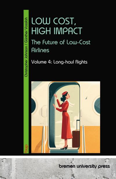 LOW COST, HIGH IMPACT: The Future of Low-Cost Airlines