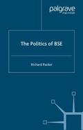 The Politics of BSE