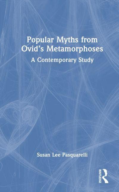 Popular Myths from Ovid’s Metamorphoses