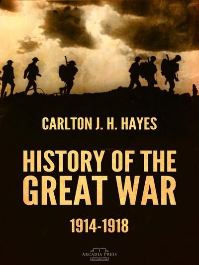 History of the Great War, 1914-1918
