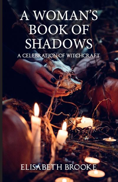 A Woman’s Book of Shadows