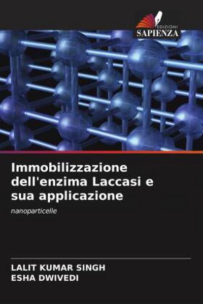 Immobilizzazione dell’enzima Laccasi e sua applicazione