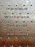 Insidious Workplace Behavior