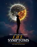The theory of past life symptoms