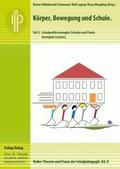 Körper, Bewegung und Schule. Teil 2
