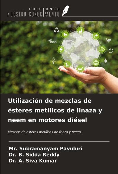 Utilización de mezclas de ésteres metílicos de linaza y neem en motores diésel