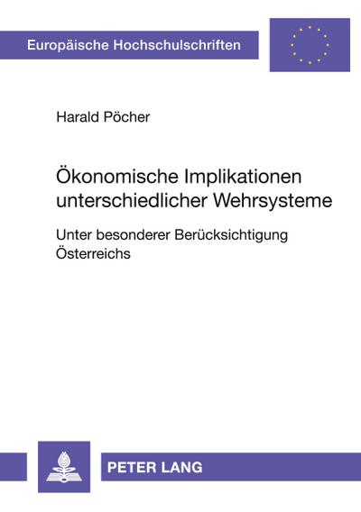Ökonomische Implikationen unterschiedlicher Wehrsysteme