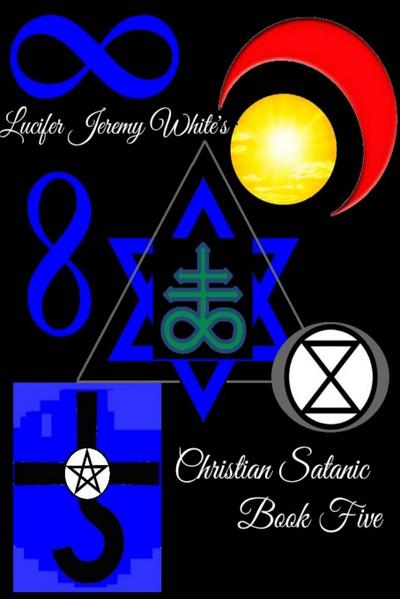 Christian Satanic Book Five