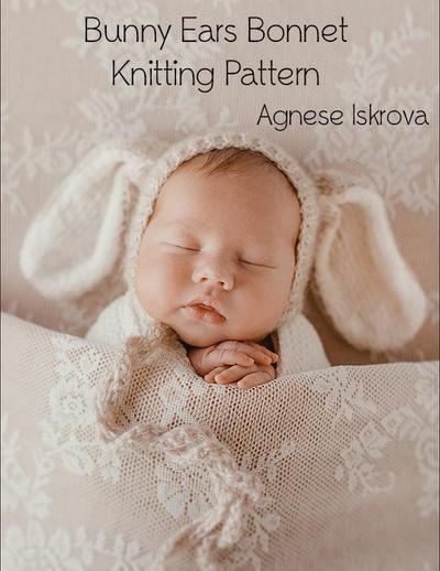 Bunny Ears Bonnet Knitting Pattern