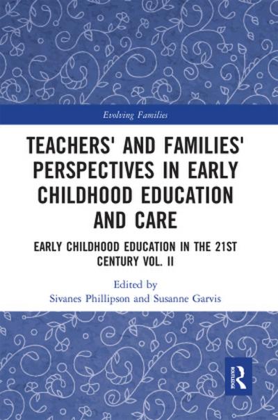 Teachers’ and Families’ Perspectives in Early Childhood Education and Care