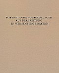 Das Römische Holz-Erde-Kastell auf der Breitung in