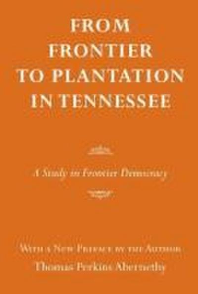 From Frontier to Plantation in Tennessee