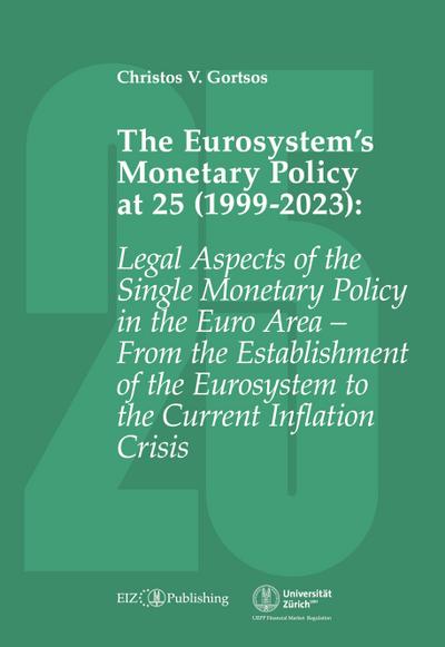 The Eurosystem’s Monetary Policy at 25 (1999-2023)