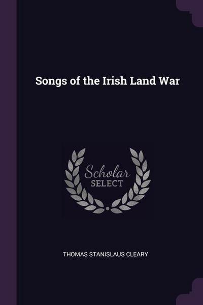 Songs of the Irish Land War