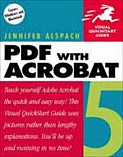 PDF with Acrobat 5: Visual QuickStart Guide (Visual QuickStart Guides) by Als...
