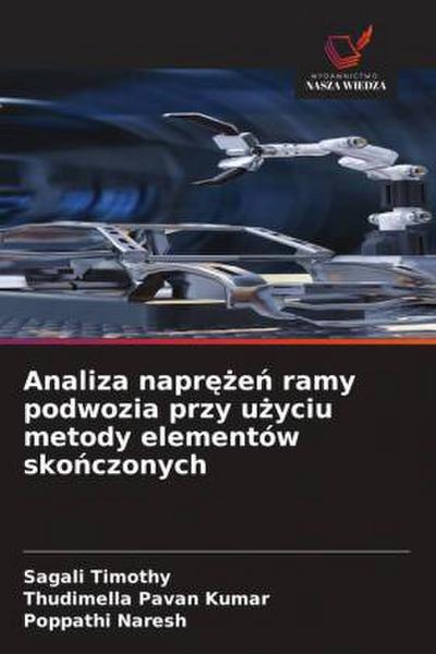 Analiza napr¿¿e¿ ramy podwozia przy u¿yciu metody elementów sko¿czonych