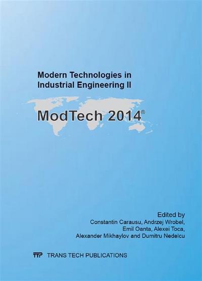 Modern Technologies in Industrial Engineering II