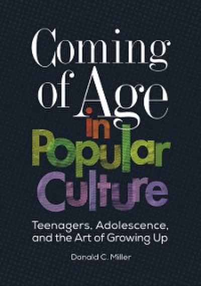 Coming of Age in Popular Culture