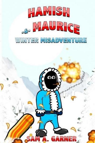 Hamish and Maurice: Winter Misadventure