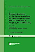HOAI - Besondere Leistungen bei der Planung von Anlagen der Technischen Ausrüstung nach Teil 4 Abschnitt 2, Anlage 15, Nr. 15.1 HOAI 2013