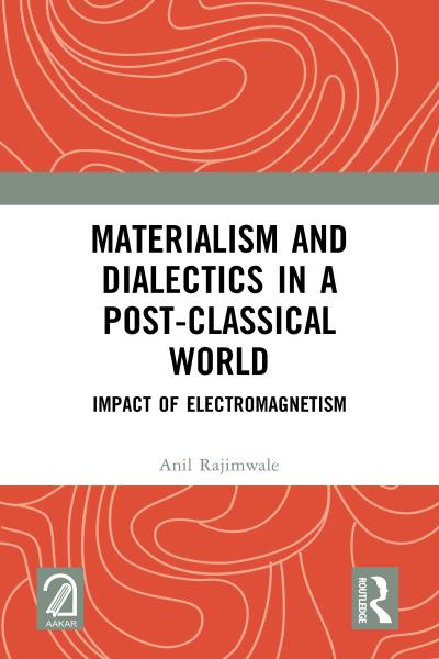 Materialism and Dialectics in a Post-classical World