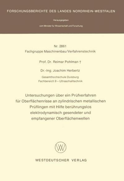 Untersuchungen über ein Prüfverfahren für Oberflächenrisse an zylindrischen metallischen Prüflingen mit Hilfe berührungslos elektrodynamisch gesendeter und empfangener Oberflächenwellen
