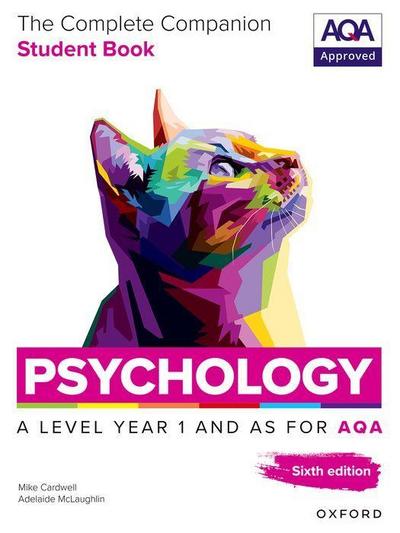 A Level Psychology: The Complete Companions for AQA Psychology A Level: Year 1 and AS Student Book, 6th Edition
