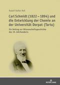 Carl Schmidt (1822 - 1894) und die Entwicklung der
