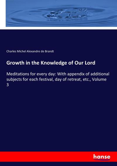 Growth in the Knowledge of Our Lord