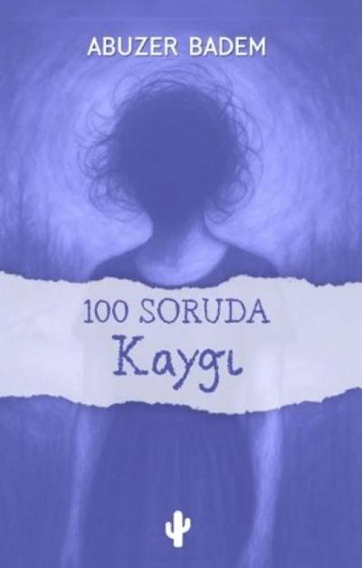 100 Soruda Kaygi