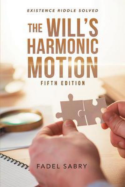 The Will’s Harmonic Motion