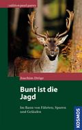 Bunt ist die Jagd... von Joachim Dröge | Ebook