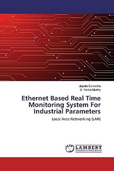 Ethernet Based Real Time Monitoring System For Industrial Parameters