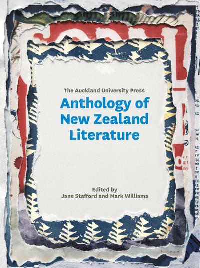Auckland University Press Anthology of New Zealand Literature