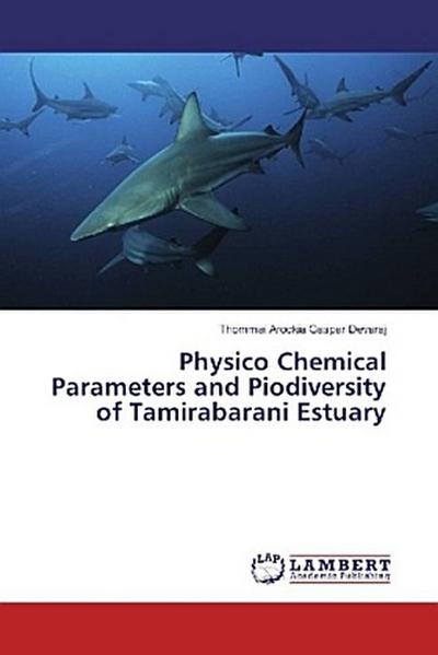 Physico Chemical Parameters and Piodiversity of Tamirabarani Estuary
