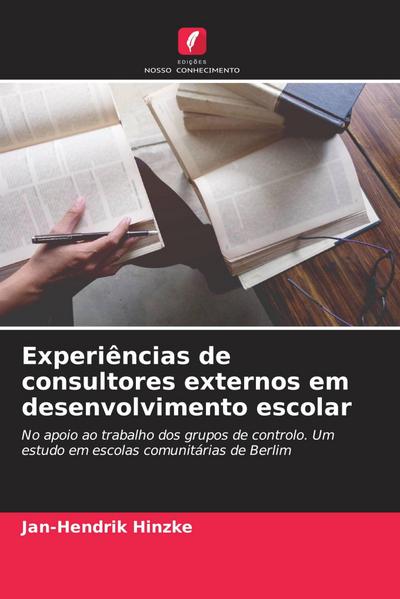 Experiências de consultores externos em desenvolvimento escolar