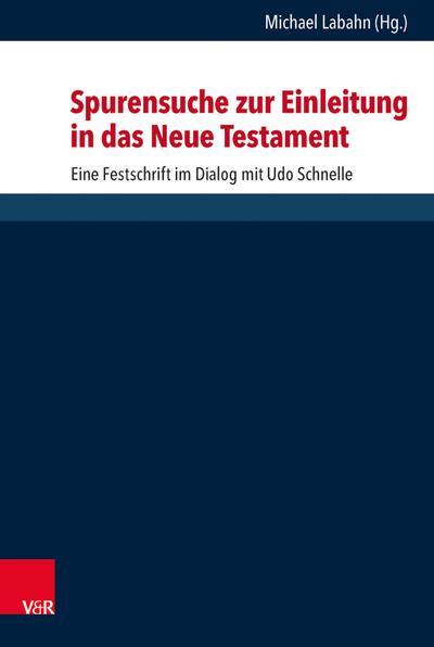 Spurensuche zur Einleitung in das Neue Testament