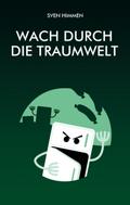 Wach durch die Traumwelt