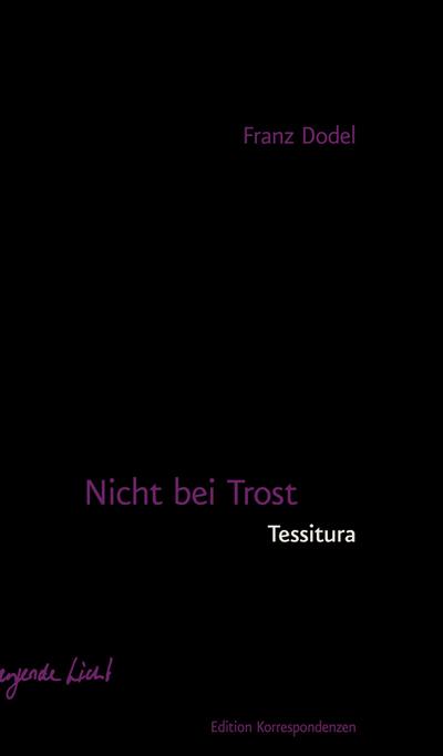 Nicht bei Trost. Tessitura