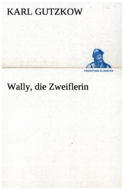 Wally, die Zweiflerin