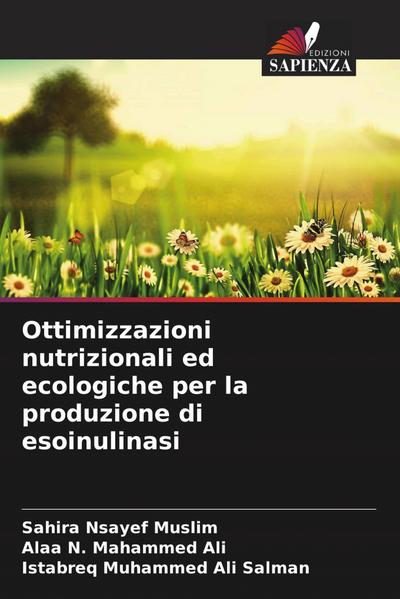 Ottimizzazioni nutrizionali ed ecologiche per la produzione di esoinulinasi
