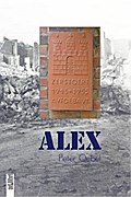 Alex. Eine Nachkriegs-Kindheit in Hamburg-Barmbek