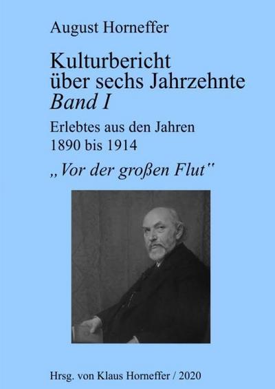 Kulturbericht über sechs Jahrzehnte - Band I