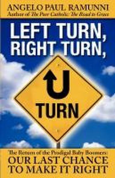 Left Turn, Right Turn, U-Turn